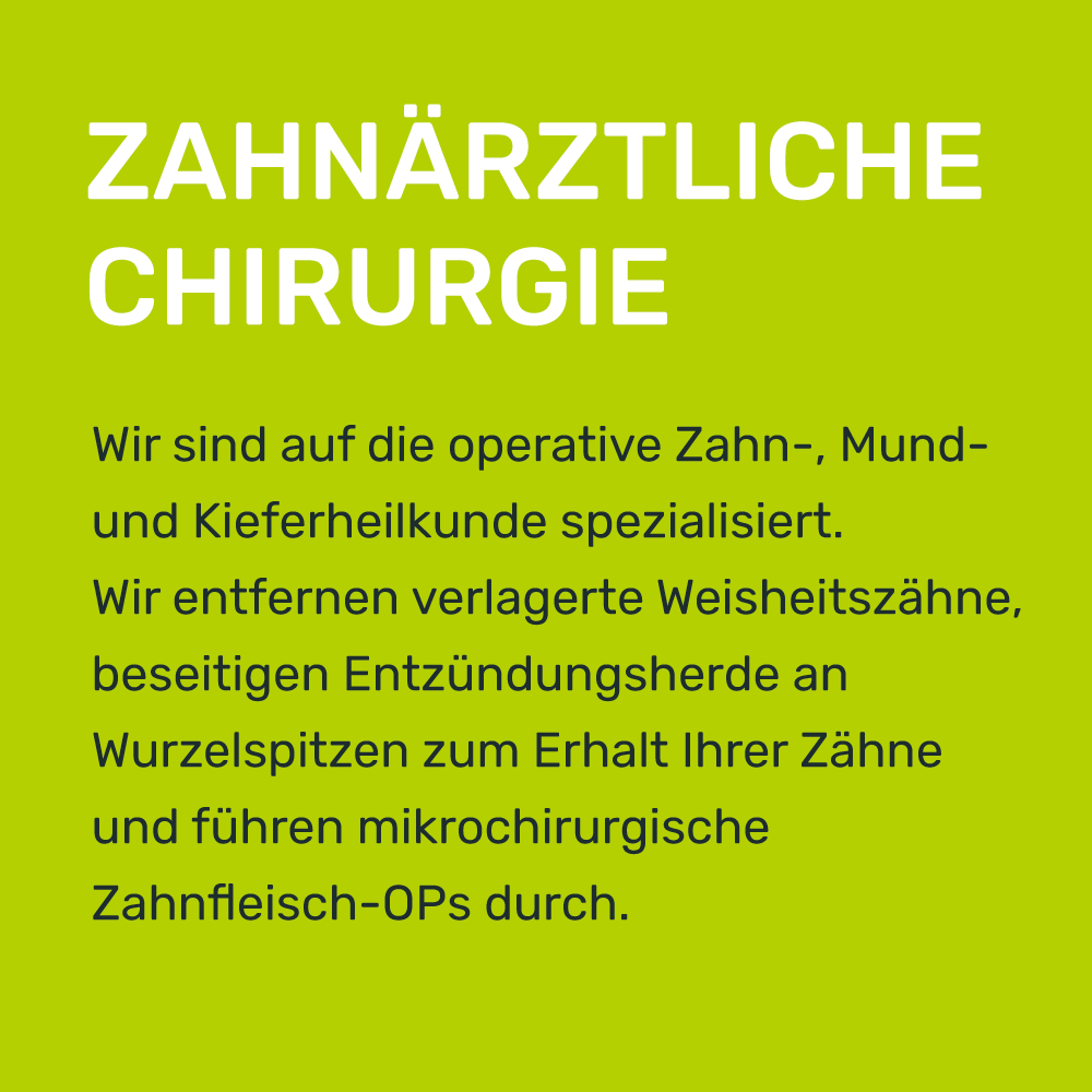ZAHNÄRZTLICHE CHIRURGIE